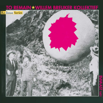 Willem Breuker Kollektief, TO REMAIN, CD