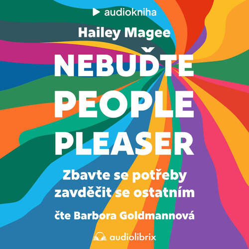 Nebuďte people-pleaser - Hailey Magee (mp3 audiokniha)