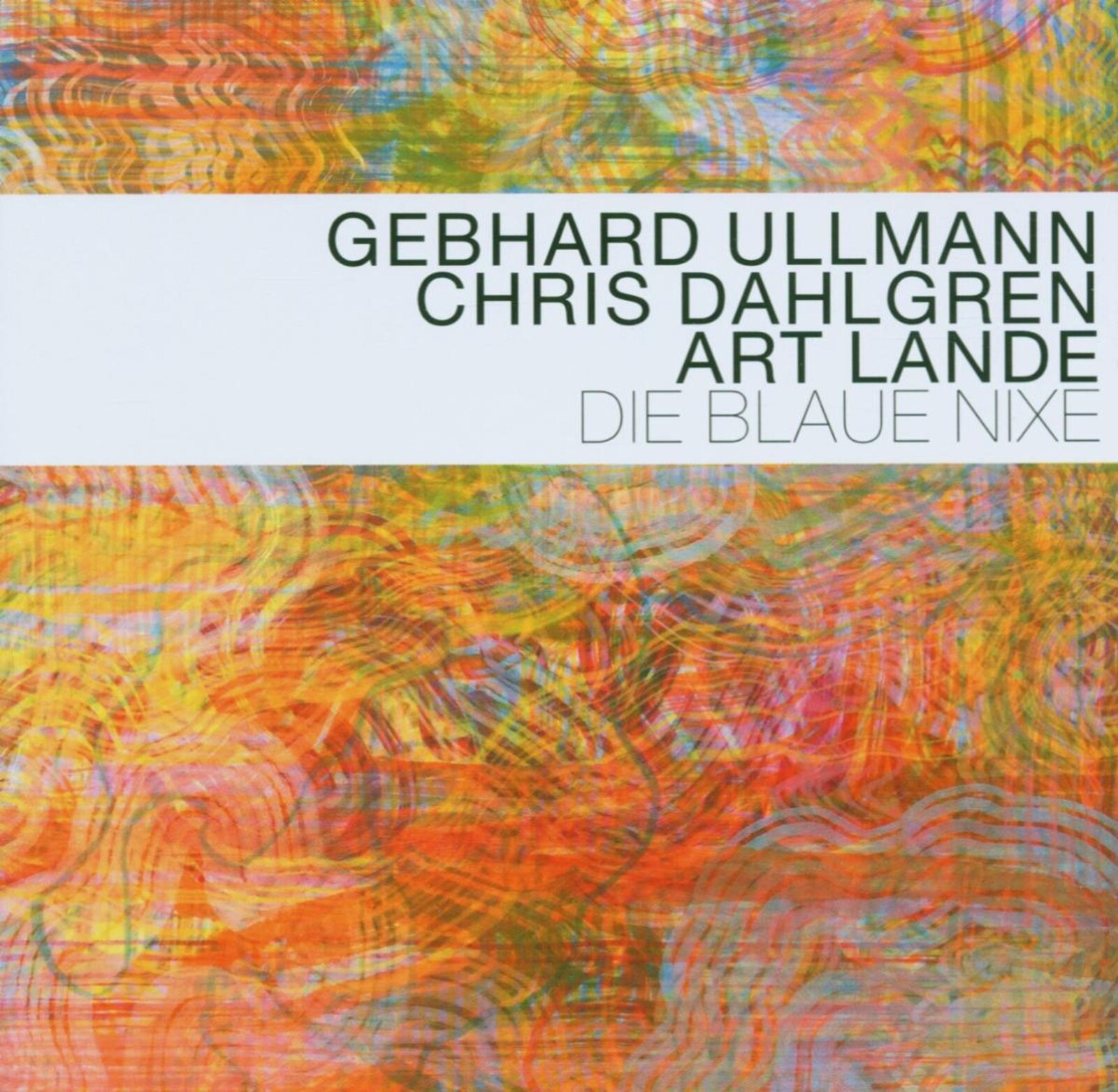 Gebhard Ullmann, DIE BLAUE NIXE, CD