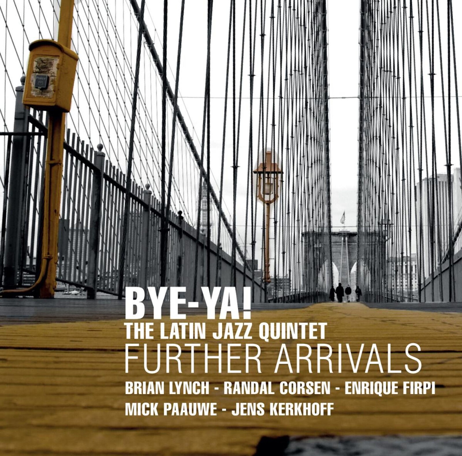Bye-Ya!, FURTHER ARRIVALS, CD