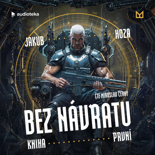 Bez návratu: kniha první - Jakub Hoza (mp3 audiokniha)