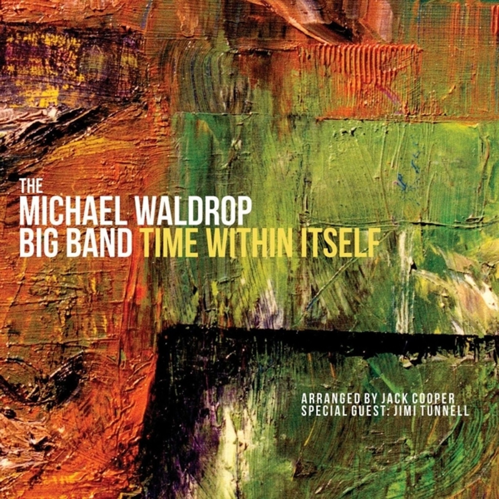 Michael Waldrop Big Band, TIME WITHIN ITSELF, CD