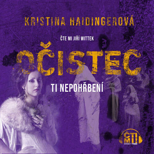 Očistec – Ti nepohřbení - Kristina Trefilová Haidingerová (mp3 audiokniha)