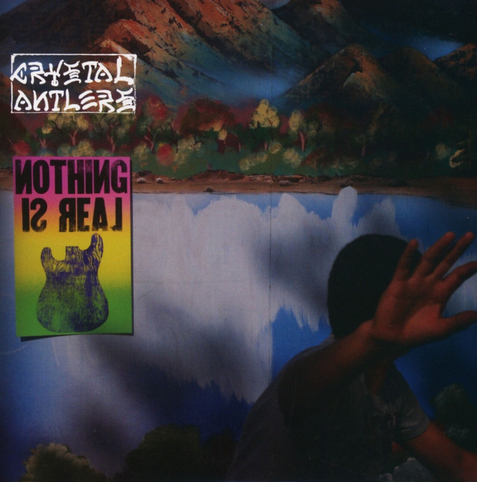 Crystal Antlers, NOTHING IS REAL, CD