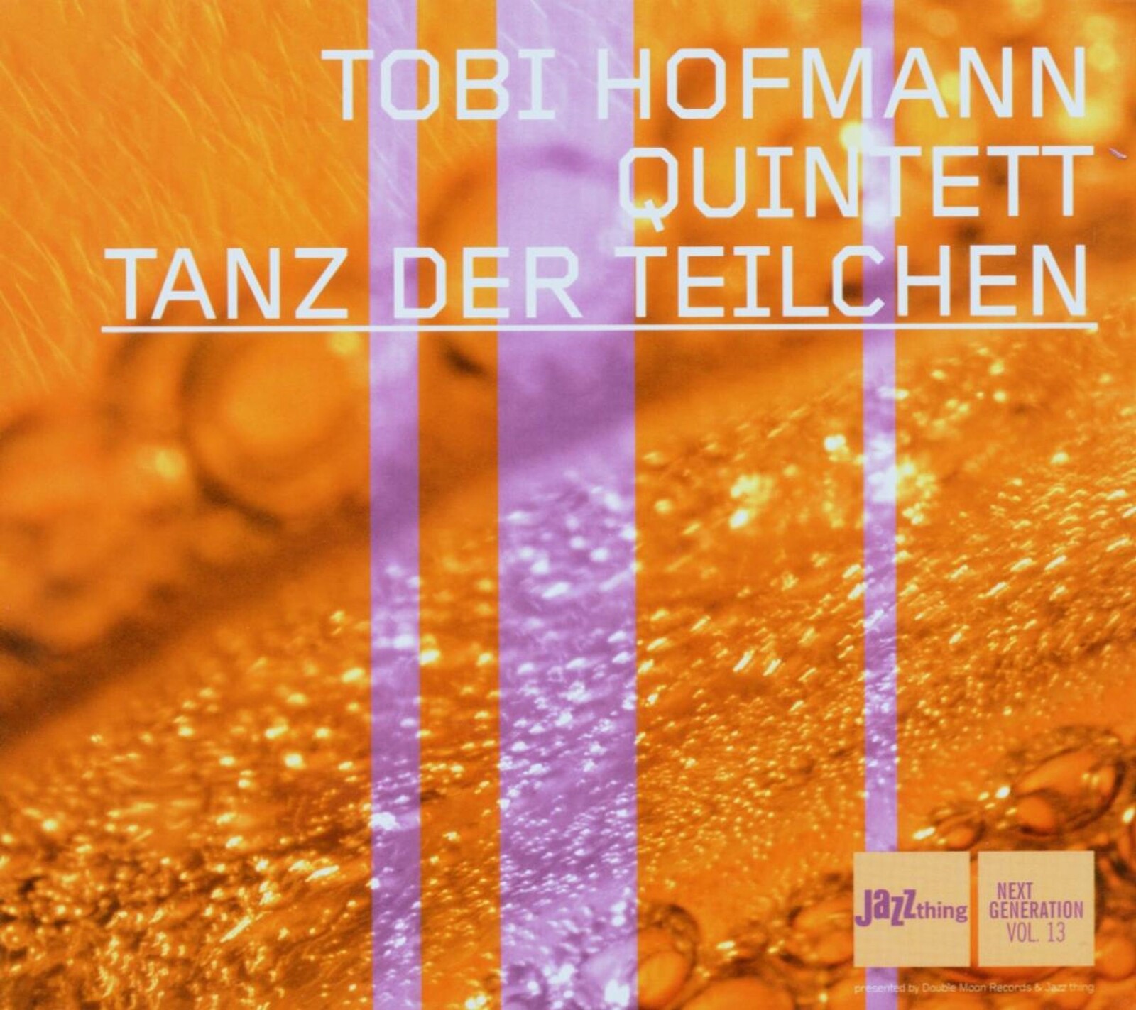Tobi Hofmann, TANZ DER TEILCHEN -DIGI-, CD