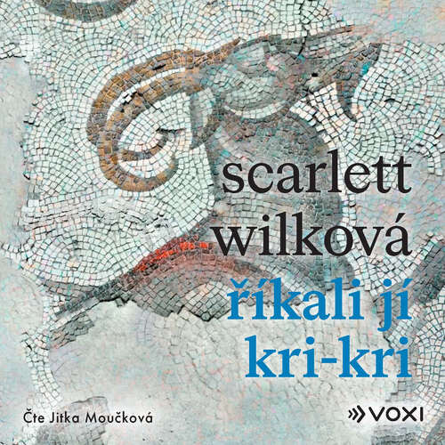 Říkali jí Kri-kri - Scarlett Wilková (mp3 audiokniha)