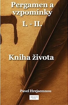 Pergamen a vzpomínky I. - II.