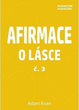 Afirmace o Lásce č. 3