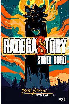 RadegaSTORY: Střet bohů