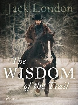 The Wisdom of the Trail