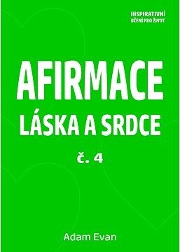 Afirmace Láska a Srdce č. 4