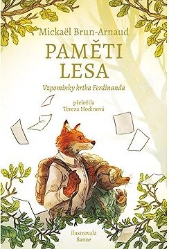 Paměti lesa: Vzpomínky krtka Ferdinanda