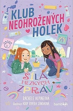 Klub neohrožených holek – Síla hezkých zpráv