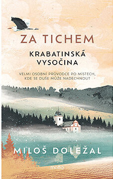 Za tichem - Krabatinská Vysočina