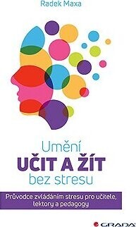 Umění učit a žít bez stresu