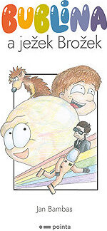 Bublina a ježek Brožek