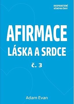 Afirmace Láska a Srdce č. 3