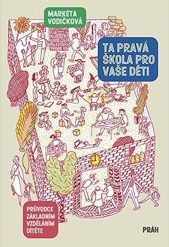 Ta pravá škola pro vaše děti