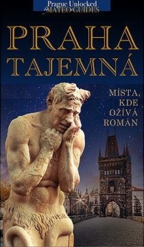 Praha tajemná - místa, kde ožívá román