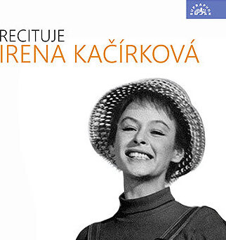 Recituje Irena Kačírková