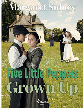 Five Little Peppers Grown Up