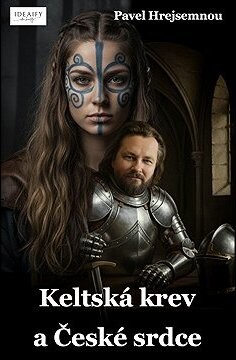 Keltská krev a České srdce