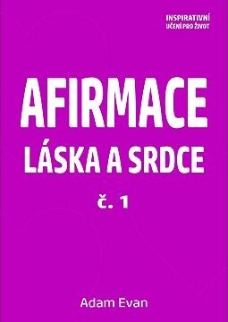 Afirmace Láska a Srdce č. 1