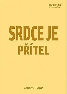 Srdce je přítel