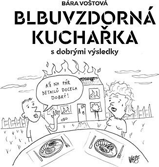 Blbuvzdorná kuchařka
