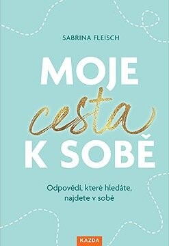 Moje cesta k sobě