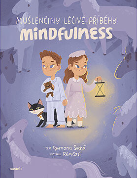Mušlenčiny léčivé příběhy - Mindfulness