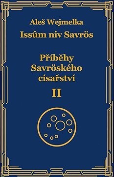 Příběhy Savröského císařství II.