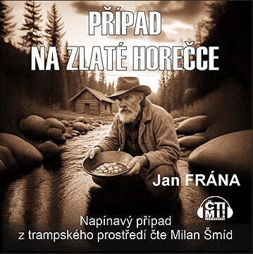 Případ na Zlaté horečce