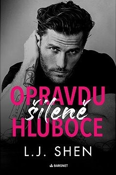 Opravdu šíleně hluboce