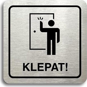 Accept Piktogram " klepať! II" (80 × 80 mm) (strieborná tabuľka - čierna tlač)