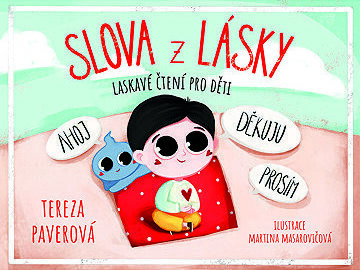 Slova z lásky - laskavé čtení pro děti