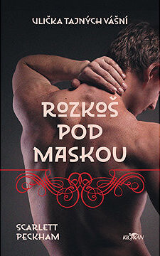 Ulička tajných vášní - Rozkoš pod maskou