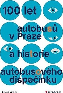 100 let autobusů v Praze a historie autobusového dispečinku