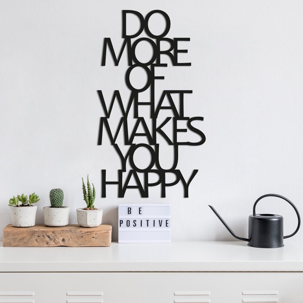 Dekoratívny kovový doplnok na stenu Do More Of What Makes You Happy