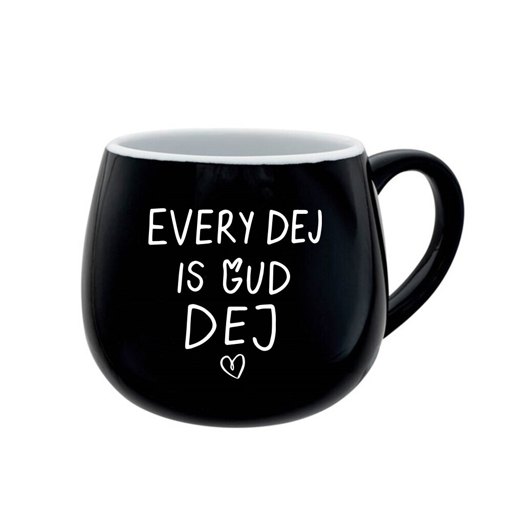 EVERY DEJ IS GUD DEJ - černý keramický hrníček 300 ml