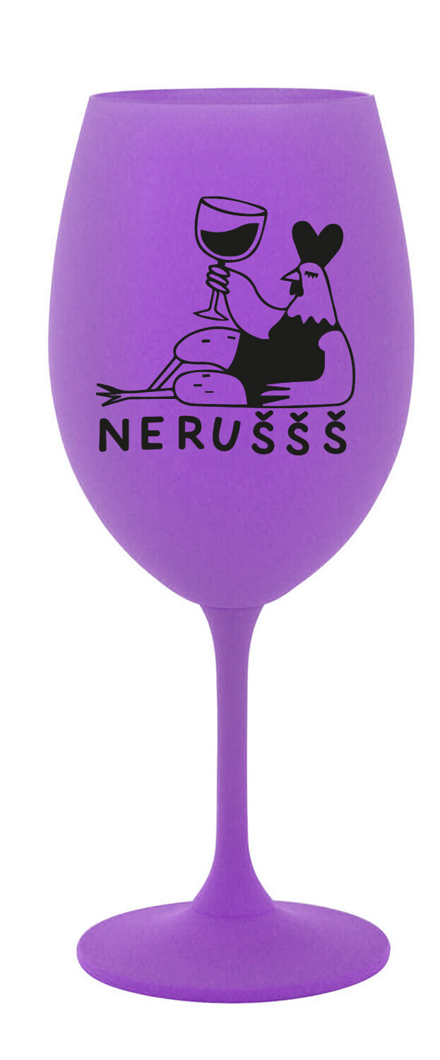 NERUŠŠŠ - fialová sklenice na víno 350 ml