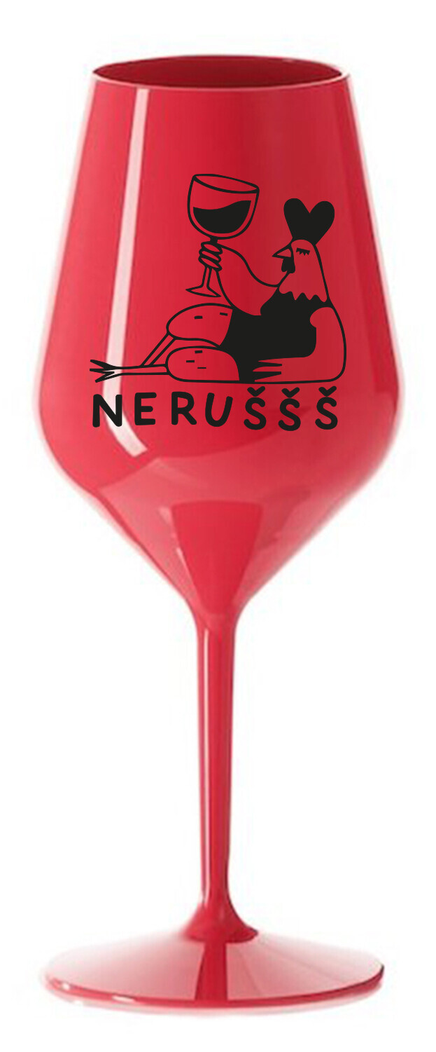 NERUŠŠŠ - červená nerozbitná sklenice na víno 470 ml