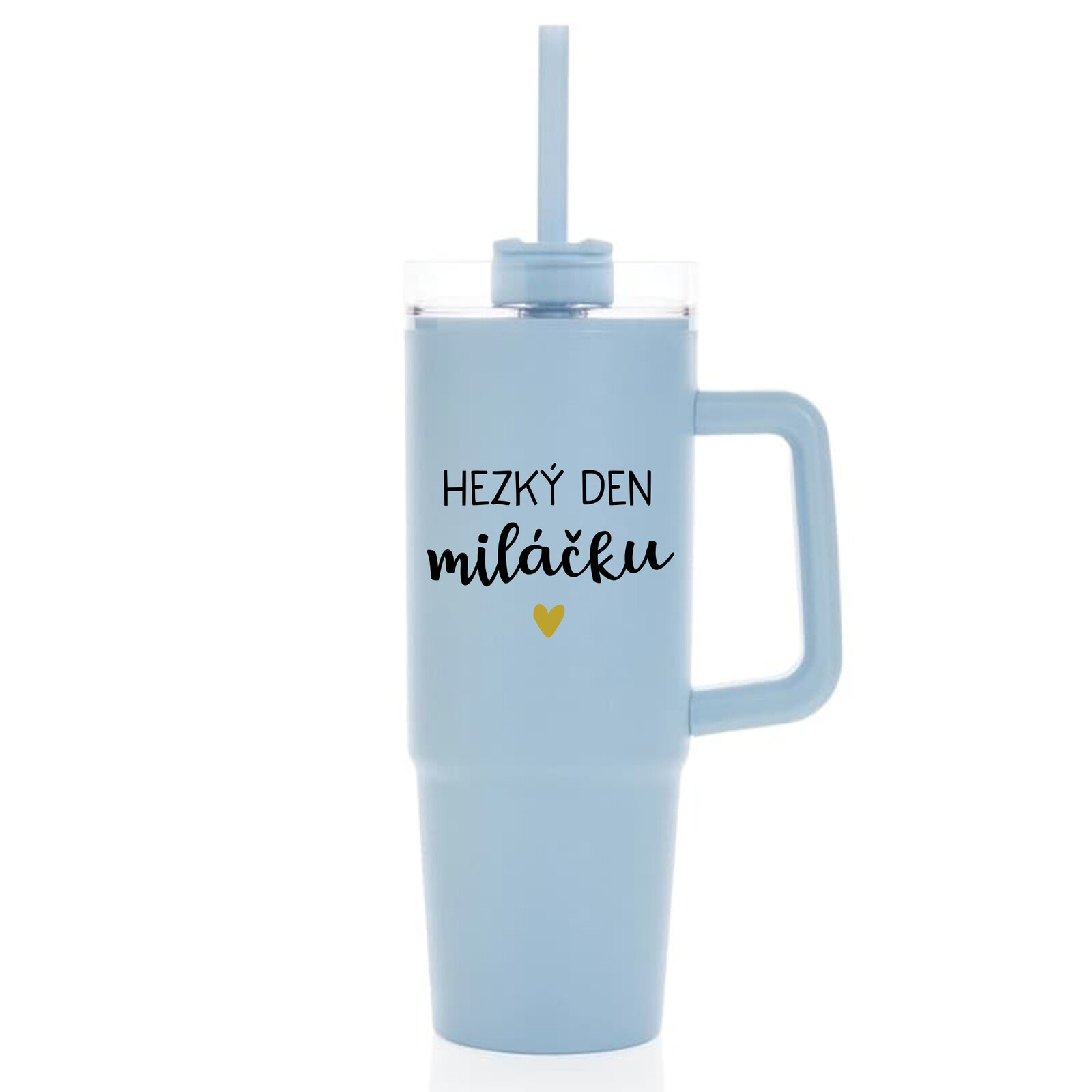 HEZKÝ DEN MILÁČKU - světle modrý cestovní termohrnek s průhledným víčkem 900 ml