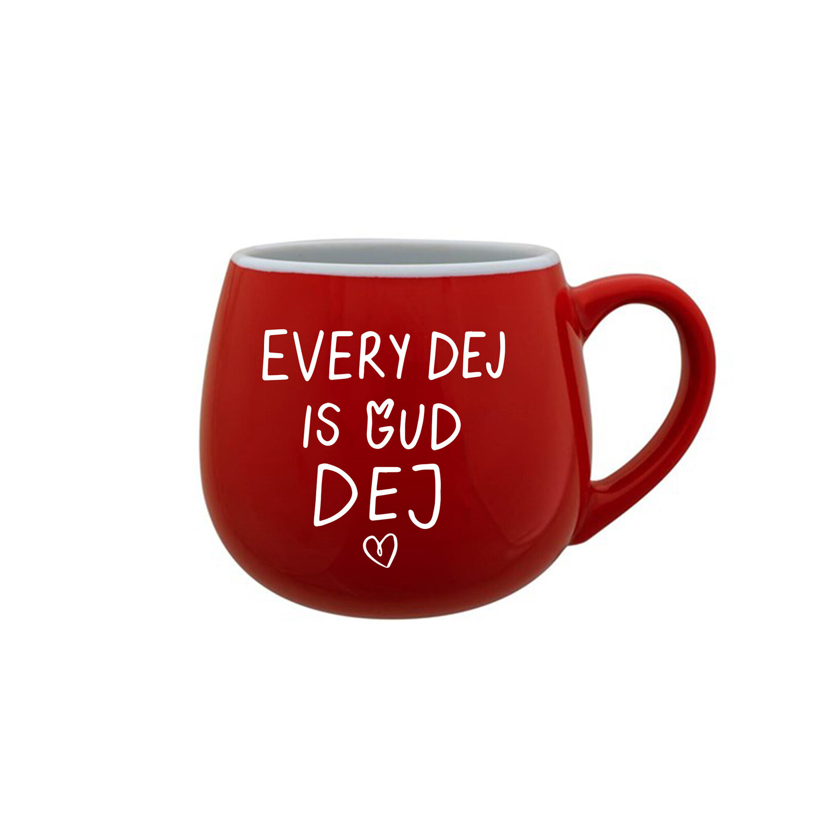 EVERY DEJ IS GUD DEJ - červený keramický hrníček 300 ml