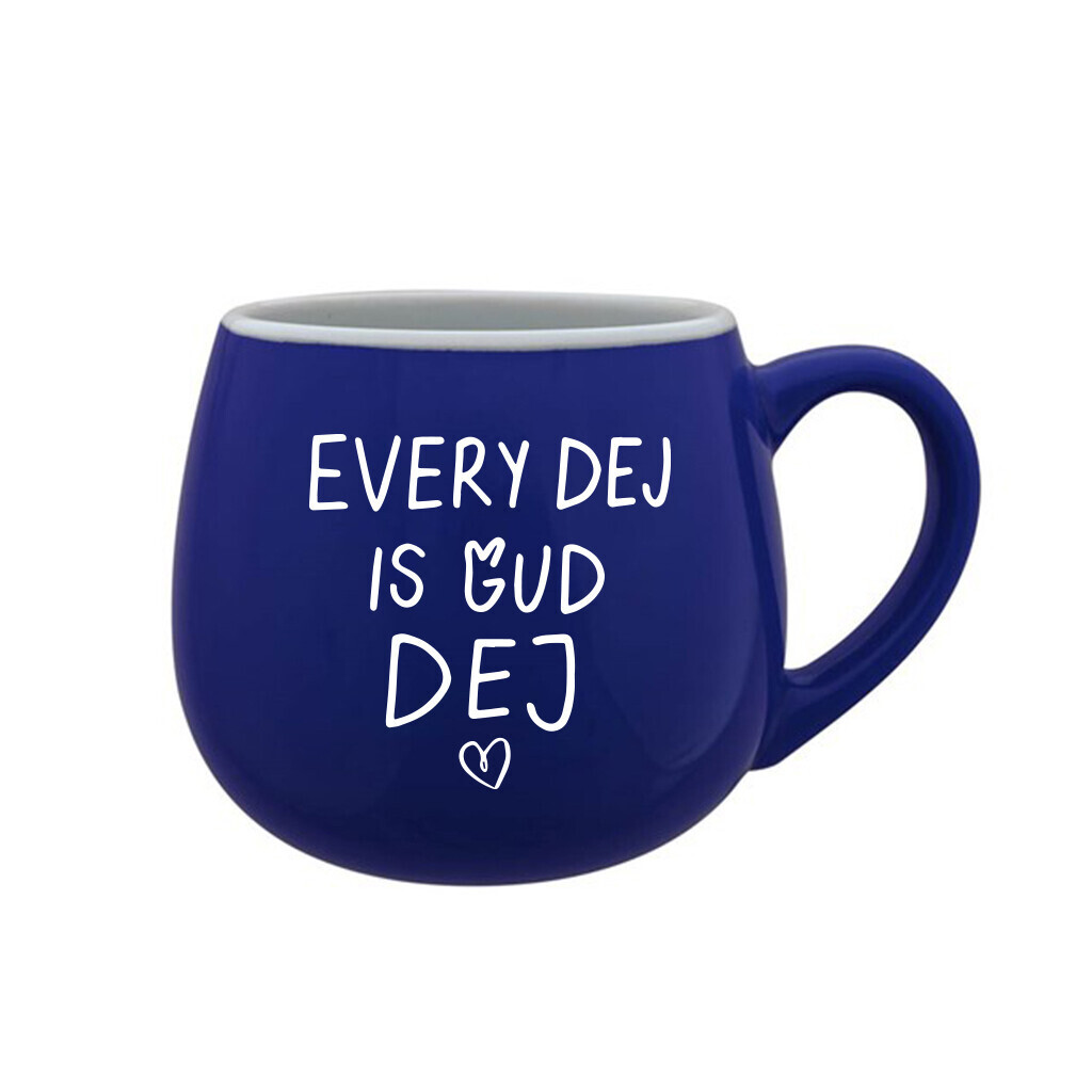 EVERY DEJ IS GUD DEJ - modrý keramický hrníček 300 ml