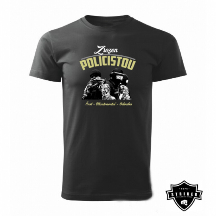 Tričko Striker Zrodený policajtom - čierne, 3XL