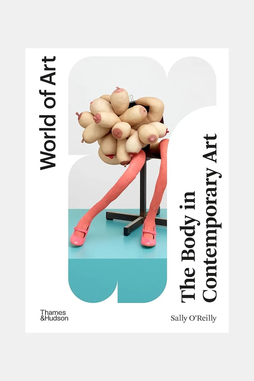 Kniha home & lifestyle The Body in Contemporary Art by Sally O'Reilly, English viac farieb