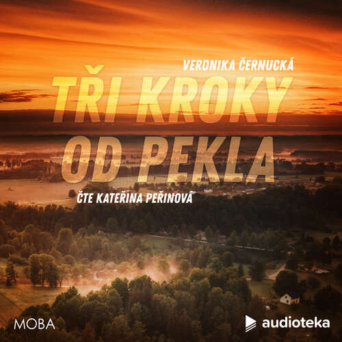 Tři kroky od pekla - Veronika Černucká (mp3 audiokniha)