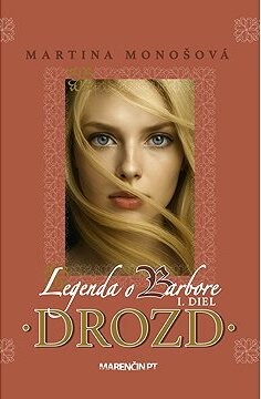 Drozd · Legenda o Barbore