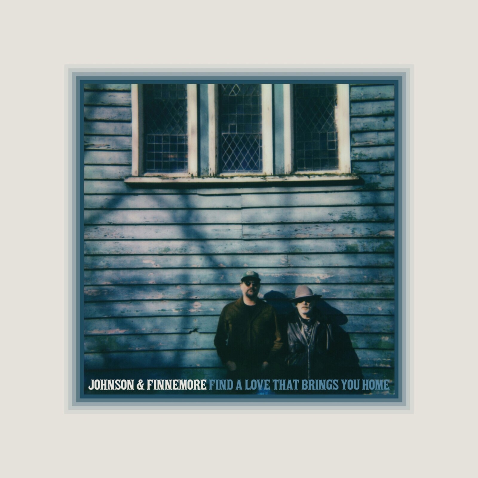 Johnson & Finnemore, FIND A LOVE THAT BRINGS YOU HOME, CD